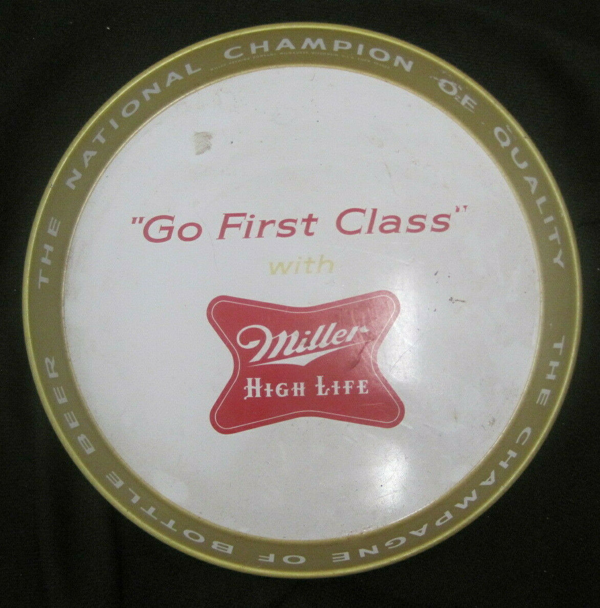 Vintage Miller High Life Go First Class Metal Beer Tray